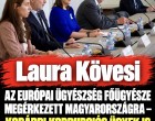 Laura Kövesi az Európai Ügyészség főügyésze megérkezett Magyarországra – korábbi korrupciós ügyek is célkeresztbe kerülhetnek!