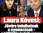 Kövesi: jövőre indulhatnak a magyarországi nyomozások, a külföldön tartott vagyonokat is elérhetik