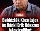 Beidézték Kósa Lajos és Bánki Erik fideszes képviselőket csütörtökre !