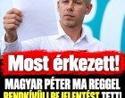🔴 FRISS! Most érkezett ! Magyar Péter ma reggel rendkívüli bejelentést tett! Ez lesz, ha tetszik ,ha nem!! 👇 Cikk a hozzászólásoknál >>>