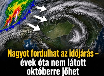 Nagyot fordulhat az időjárás – évek óta nem látott OKTÓBER jöhet