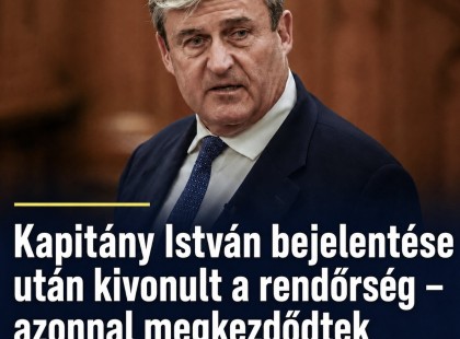 Kapitány István bejelentése után kivonult a rendőrség – azonnal megkezdődtek a lefoglalások