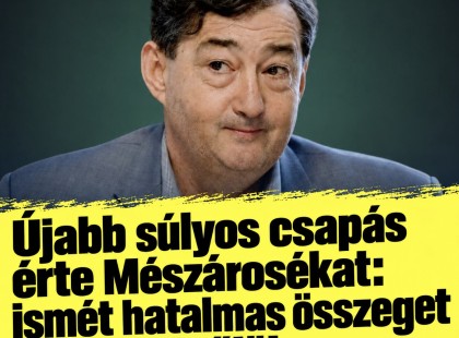 Újabb súlyos csapás érte Mészárosékat: ismét hatalmas összeget vettek el tőlük! ????? ? ?????́???́??́?????́?!