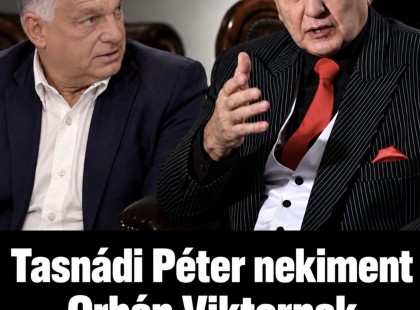 Tasnádi Péter nekiment Orbán Viktornak – Ebből komoly baj lesz!