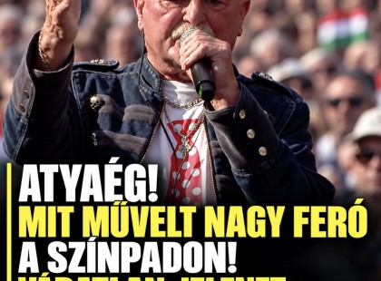 Atyaég! Mit művelt Nagy Feró a színpadon! Váratlan jelenet a fideszes tüntetésen!