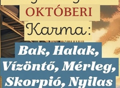 Megérkezett az OKTÓBERI Karma jóslat: Bak, Halak, Vízöntő, Mérleg, Skorpió, Nyilas FIgyelem! A cikk a hozzászólásoknál olvasható