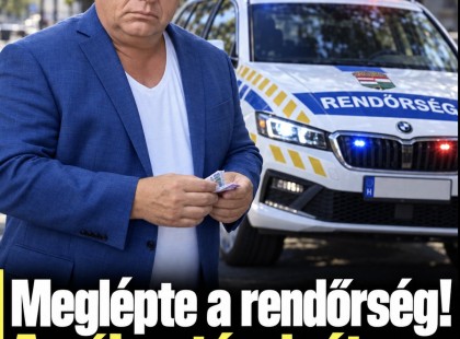 Meglépte a rendőrség!A választások óta erre várt mindenki: