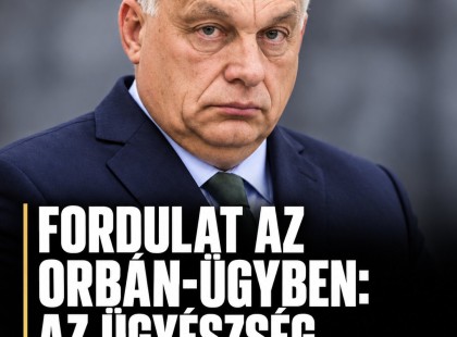 Fordulat az Orbán-ügyben: az ügyészség megerősítette!
