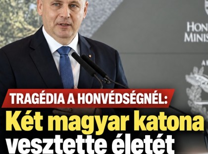 Tragédia a honvédségnél: két magyar katona vesztette életét szolgálat közben