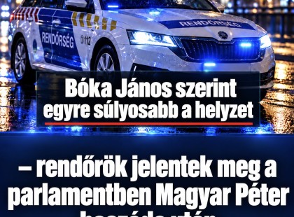 Bóka János szerint egyre súlyosabb a helyzet – rendőrök jelentek meg a parlamentben Magyar Péter beszéde után
