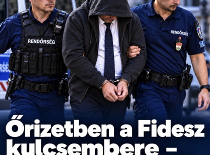Őrizetben a Fidesz kulcsembere – az Orbán-kormány volt miniszterét is őrizetbe vették!