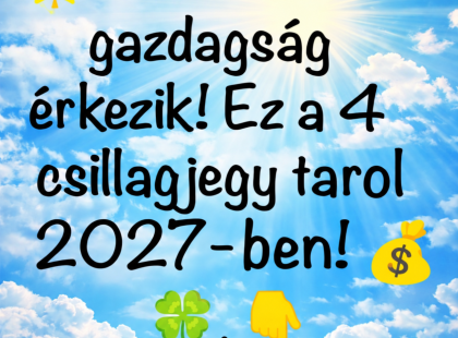 ? Ezeknek a csillagjegyeknek semmilyen anyagi gondjuk nem lesz 2027-ben! ? Nagy pénz állhat a házhoz, és végre beérhet minden eddigi erőfeszítésük! ??