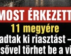 Most érkezett! 11 megyére riasztás jött !Megjött! Elérte Magyarországot a vihar jégesővel :RIASZTÁS! Durva villámlással ÉS JÉGGEL KÖZELEG a vihar!! ÓRÁRÓL ÓRÁRA MUTATJUK HOL CSAP LE A VIHAR