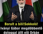Borult a bili!Sokkoló! Iványi Gábor megdöbbentő dologgal állt elő Orbán Viktorról