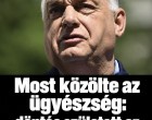 Most közölte az ügyészség: döntés született az Orbán Viktor ügyében
