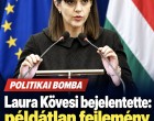 Laura Kövesi bejelentette: példátlan fejlemény jöhet Magyarországon!