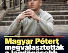 Magyar Pétert megválasztották a legdögösebb politikusnak