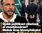 Újabb politikust vihetnek el vezetőszáron? Molnár Áron bizonyítékokat mutatott- Súlyos az ügy!