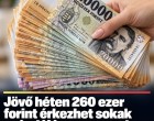 Jövő héten 260 ezer forint érkezhet sokak számlájára – egyesek még ennél is többet kapnak