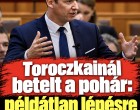 Toroczkainál betelt a pohár: példátlan lépésre szánta el magát!