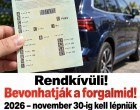 Rendkívüli!Bevonhatják a forgalmid !2026 – november 30-ig kell lépniük EZEKNEK a tulajdonosoknak !🚨 – Fontos figyelmeztetés 👇 Cikk a hozzászólásoknál >>>