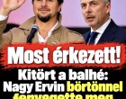 Nagy Ervin börtönnel fenyegette meg Rákay Philipet!