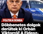 Döbbenetes dolgok derültek ki Orbán Viktorról!Fidesz-szavazók többsége