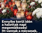 Ennyibe kerül idén a halottak napi megemlékezés! Ittvannak a mécsesek, koszorúk és virágok árai!Mutatjuk: