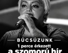 Váratlanul érte az egész országot: Most jött a hír a Művésznőről!