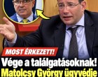 Most jelentette be Matolcsy György ügyvédje ! EZ hihetetlen, a történtek fényében erre senki nem volt felkészülve: Részletek lent a hozzászólásoknál!