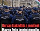 Durván kiakadtak a rendőrök Magyar Péter bejelentése után: Duplán csalódtak a kormányban!