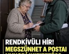 RENDKÍVÜLI HÍR! MEGSZŰNHET A POSTAI NYUGDÍJKIFIZETÉS? TELJES CIKK HOZZÁSZÓLÁSBAN!