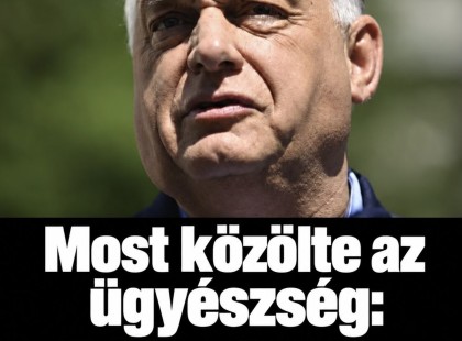 Most közölte az ügyészség: döntés született az Orbán Viktor ügyében