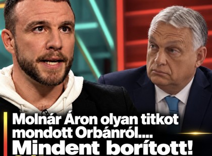 Molnár Áron olyan titkot mondott Orbánról....Mindent borított! Súlyos az ügy!????? ? ?????́???́??́?????́?!
