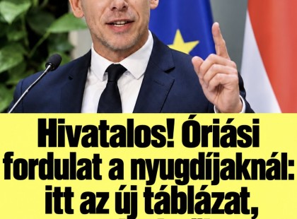 Hivatalos! Óriási fordulat a nyugdíjaknál: itt az új táblázat, ennyivel nőhet az összeg!