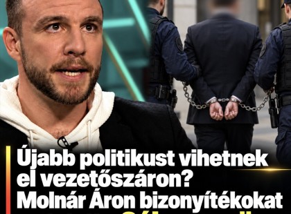 Újabb politikust vihetnek el vezetőszáron? Molnár Áron bizonyítékokat mutatott- Súlyos az ügy!