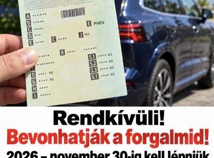 Rendkívüli!Bevonhatják a forgalmid !2026 – november 30-ig kell lépniük EZEKNEK a tulajdonosoknak !? – Fontos figyelmeztetés ? Cikk a hozzászólásoknál >>>