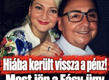 Hiába került vissza a pénz! Most jön a Fásy-ügy igazán kényes része!