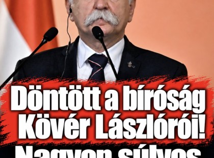 Döntött a bíróság Kövér Lászlóról, nagyon súlyos ítéletet hozott!