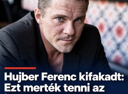 Hujber Ferenc kifakadt:Ezt merték tenni az iskolában a 11 éves kislányával!