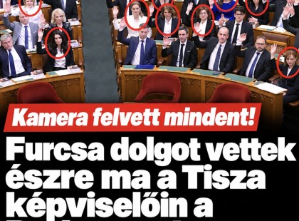 Kamera felvett mindent! Furcsa dolgott vettek észre ma a Tisza képviselőkön a Parlamentben, kiderült mi az oka