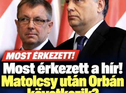 Most érkezett a hír! Matolcsy után Orbán következik? Mutatjuk: