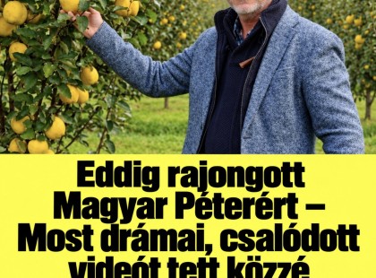 Eddig rajongott Magyar Péterért – Most drámai, csalódott videót tett közzé az ismert zöldségtermesztő