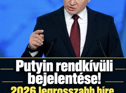 Putyin rendkívüli bejelentése!2026 legrosszabb híre ami Magyarországot is érinti !