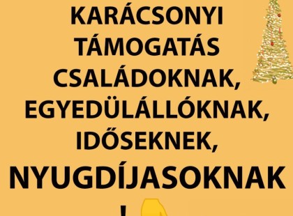 Bejelentették:? Egyszeri karácsonyi támogatás családoknak, egyedülállóknak és nyugdíjasoknak – pénzben vagy ajándékcsomag formájában ?